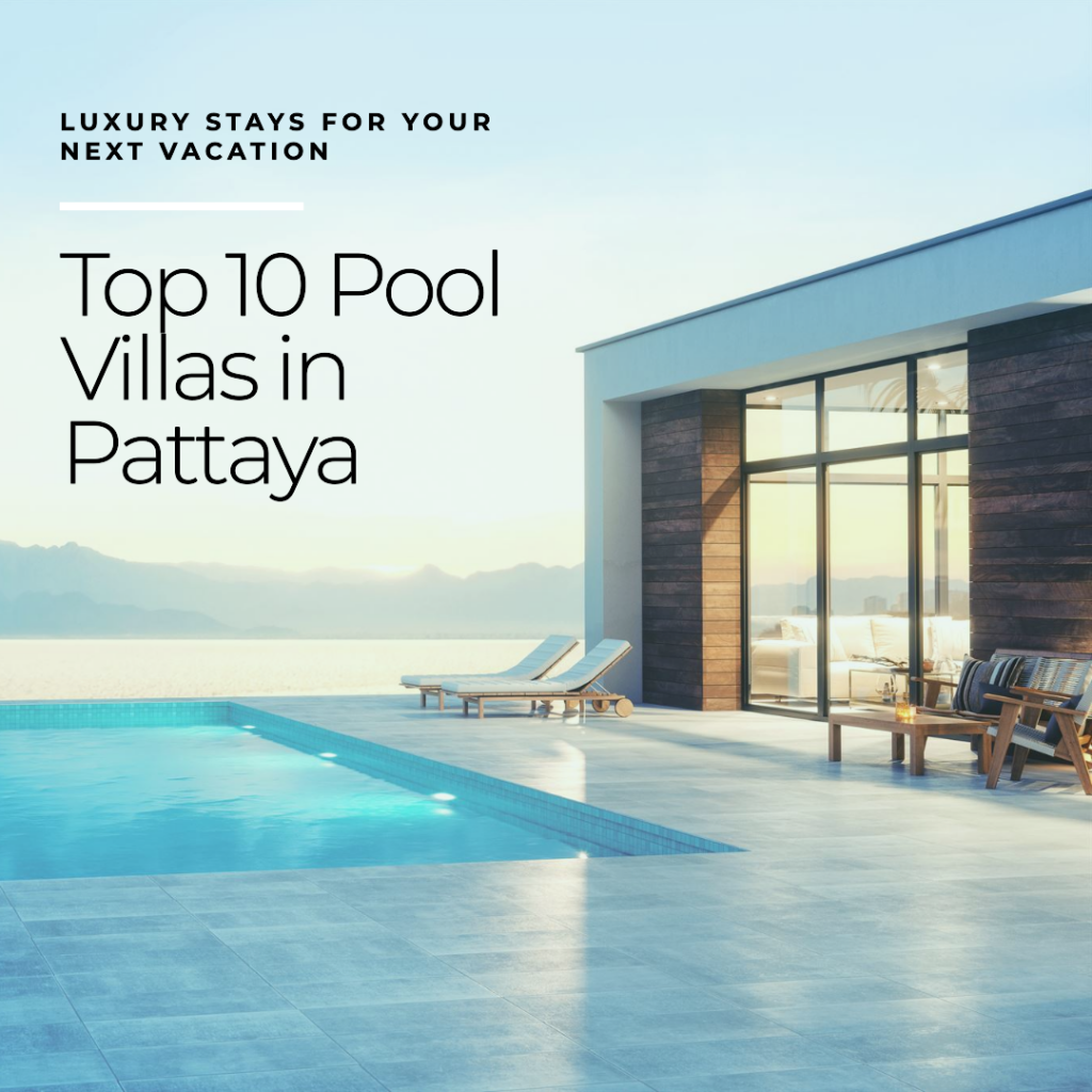 Top 10 Pool Villas in Pattaya