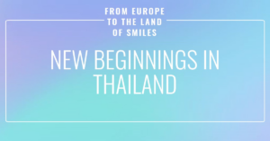 Relocating to Thailand from Europe