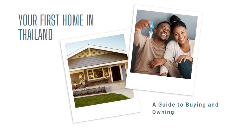 A Guide to Buying Your First Home in Thailand: Everything You Need to Know